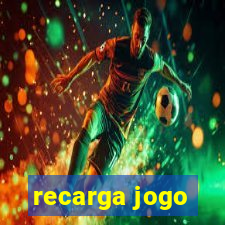 recarga jogo